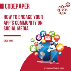 How to Engage Your App’s Community on Social Media