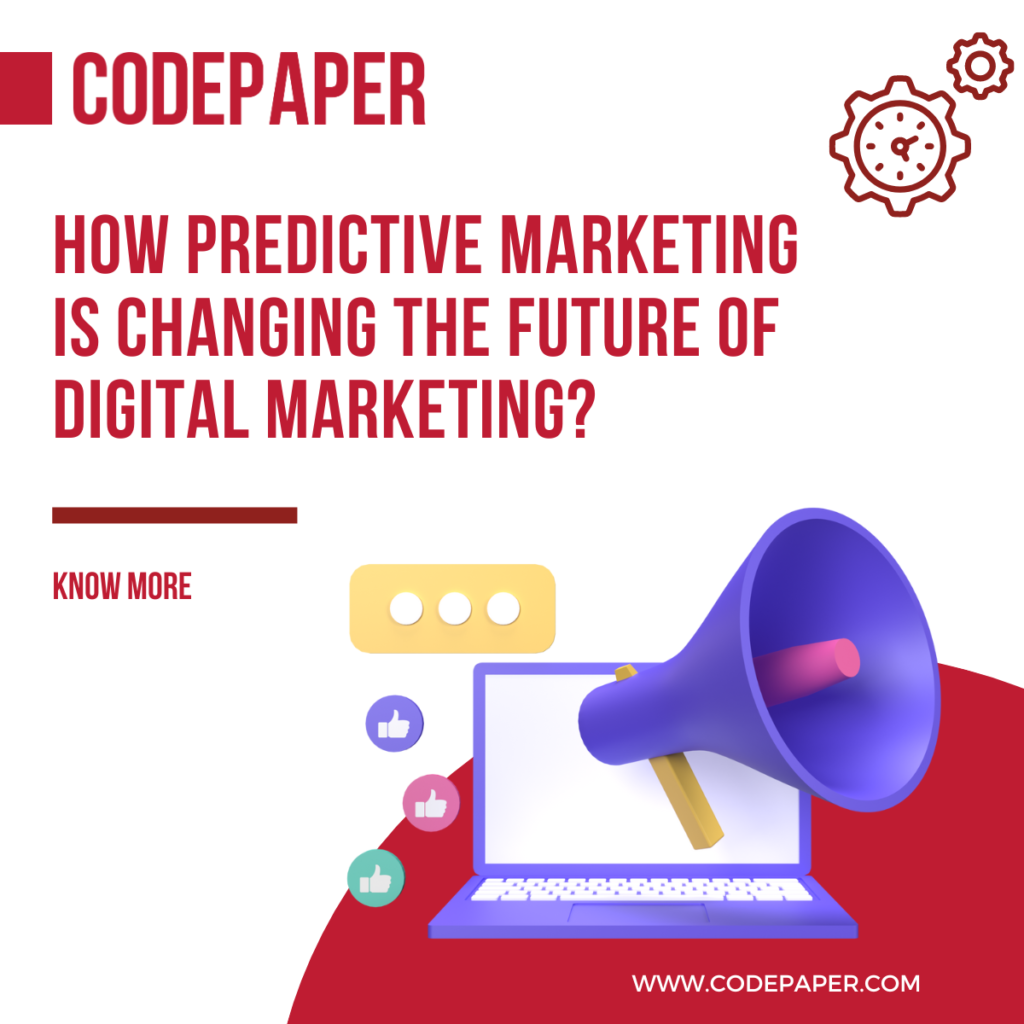 How Predictive Marketing is changing the future of Digital Marketing?