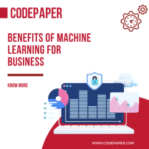 Benefits of Machine Learning for Business