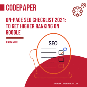 On-Page SEO Checklist 2021: To get Higher ranking on Google