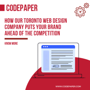 How Our Toronto Web Design Company Puts Your Brand Ahead of the Competition