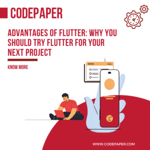 Advantages of Flutter: why you should try flutter for your next project