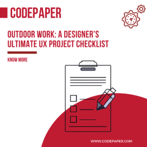 Outdoor Work: a Designer’s Checklist for UX Project.