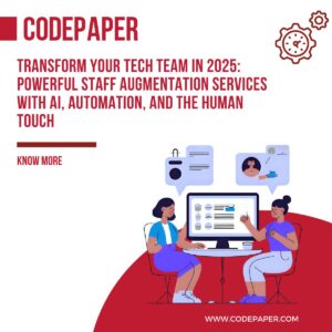 Transform Your Tech Team in 2025: Powerful Staff Augmentation Services with AI, Automation, and the Human Touch