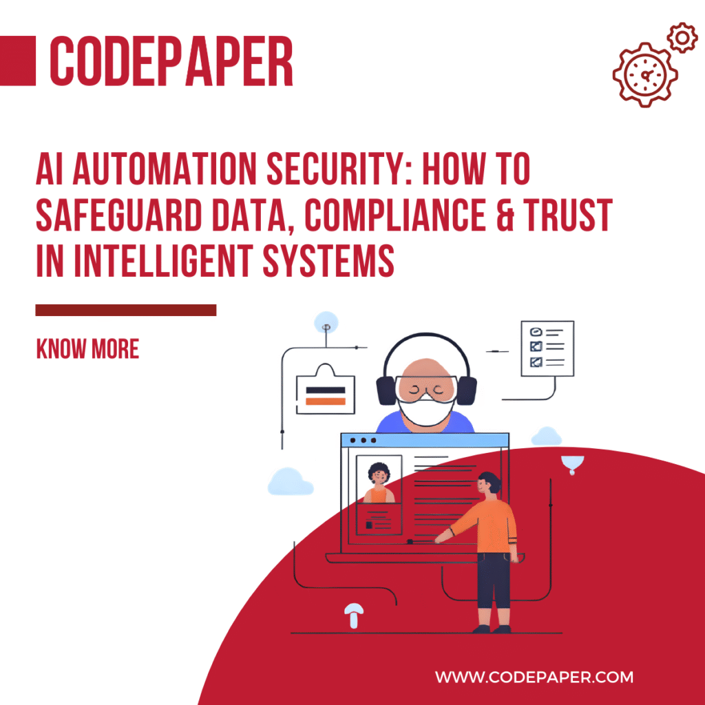 AI Automation Security: How to Safeguard Data, Compliance & Trust in Intelligent Systems
