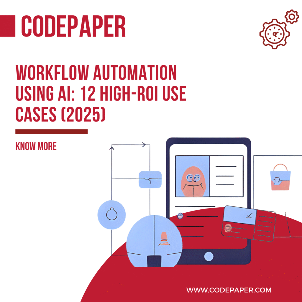 Workflow Automation Using AI: 12 High-ROI Use Cases (2025)