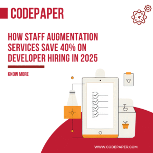 How Staff Augmentation Services Save 40% on Developer Hiring in 2025