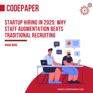 Startup Hiring in 2025: Why Staff Augmentation Beats Traditional Recruiting