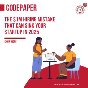 The $1M Hiring Mistake Every Startup Must Avoid in 2025