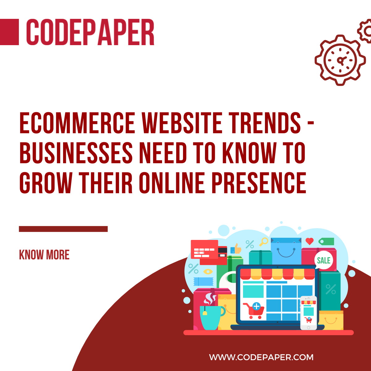 eCommerce Website Trends - Businesses Need To Know To Grow Their Online Presence