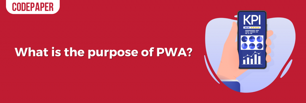 purpose of PWA